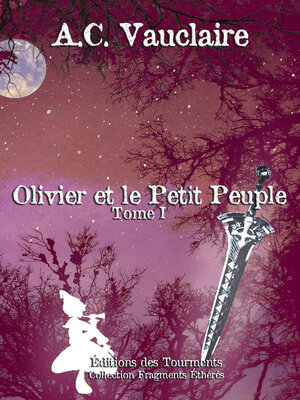 cover image of Olivier et le Petit Peuple--Tome I